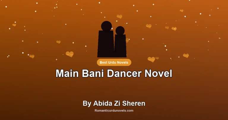 Main Bani Dancer Novel By Abida Zi Sheren