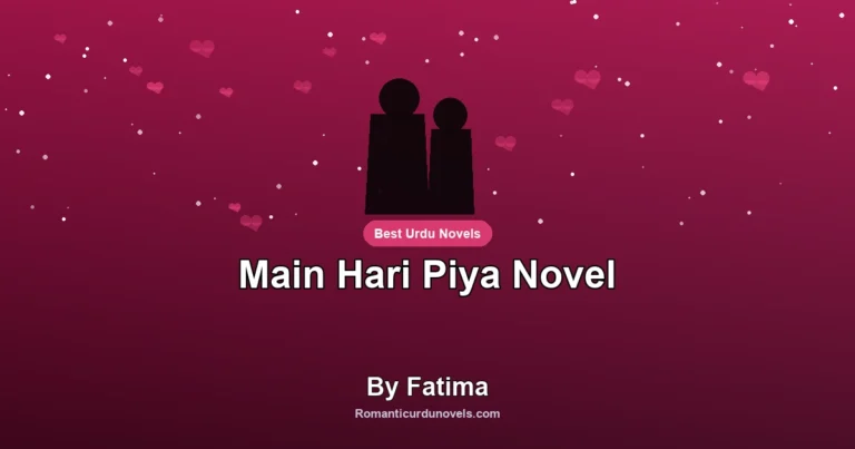 Main Hari Piya Novel By Fatima