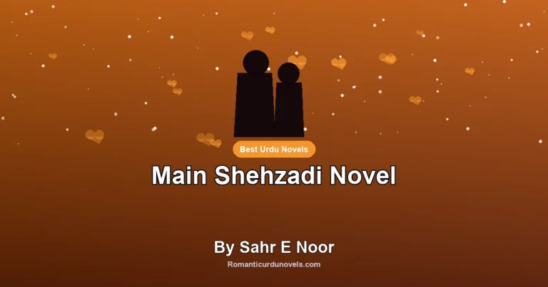 Main Shehzadi Novel By Sahr E Noor
