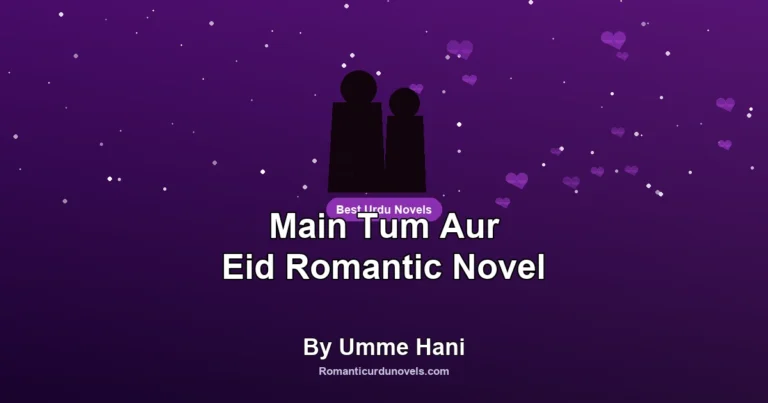 Main Tum Aur Eid Romantic Novel By Umme Hani