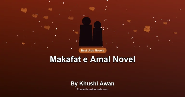 Makafat e Amal Novel By Khushi Awan