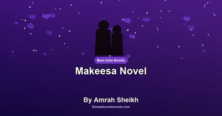 Makeesa Novel By Amrah Sheikh