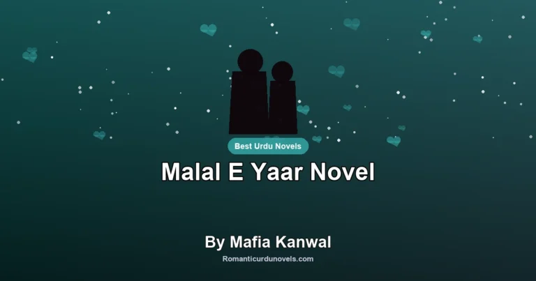 Malal E Yaar Novel By Mafia Kanwal