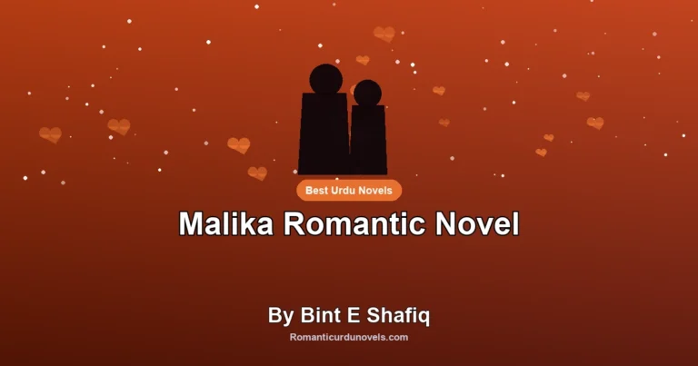 Malika Romantic Novel By Bint E Shafiq