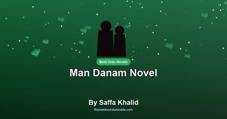Man Danam Novel By Saffa Khalid