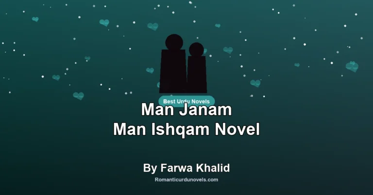 Man Janam Man Ishqam Novel By Farwa Khalid