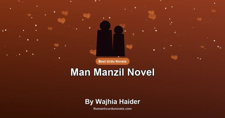 Man Manzil Novel By Wajhia Haider