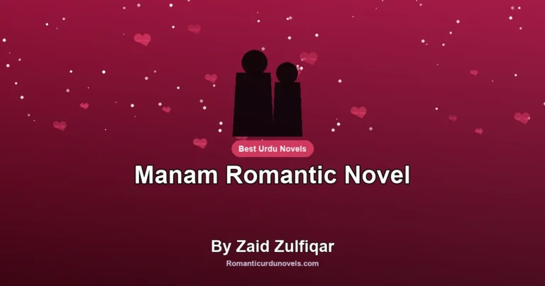 Manam Romantic Novel By Zaid Zulfiqar