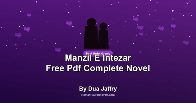Manzil E Intezar Free Pdf Complete Novel By Dua Jaffry