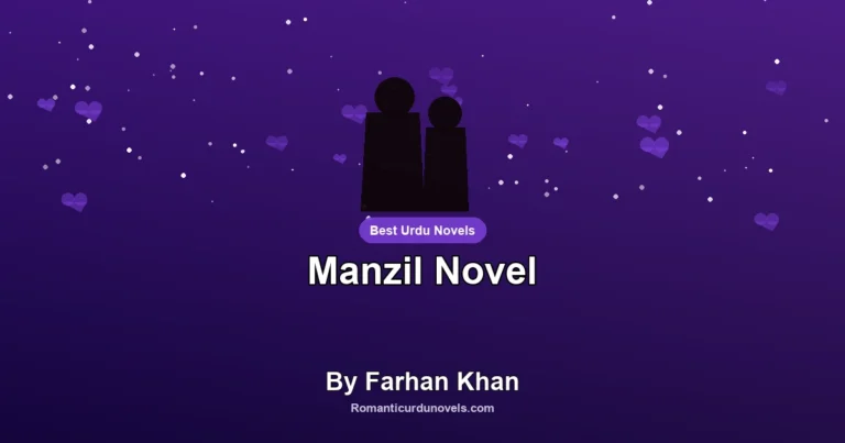 Manzil Novel By Farhan Khan