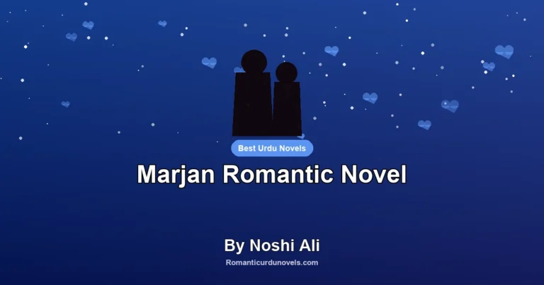 Marjan Romantic Novel By Noshi Ali