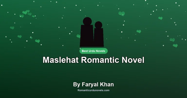 Maslehat Romantic Novel By Faryal Khan