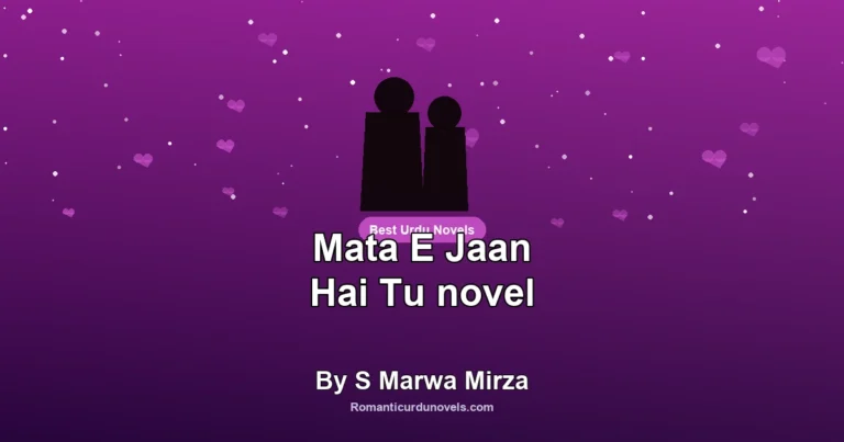 Mata E Jaan Hai Tu novel By S Marwa Mirza