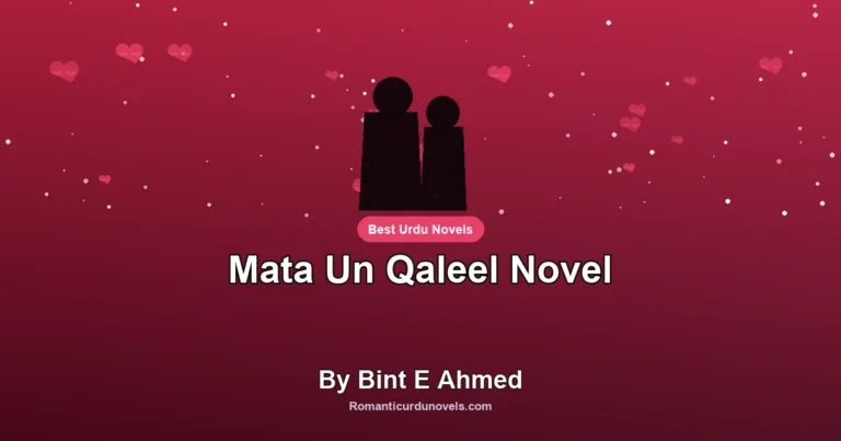 Mata Un Qaleel Novel By Bint E Ahmed