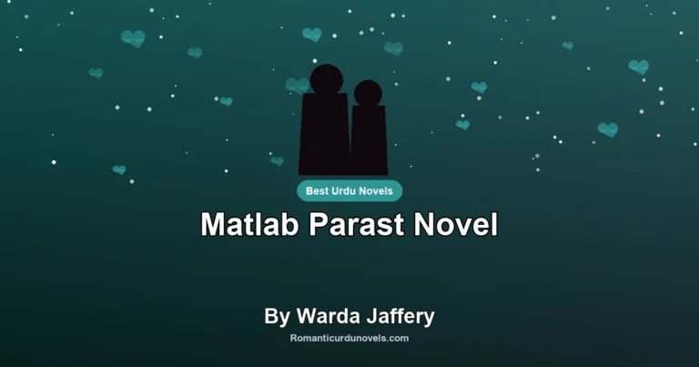 Matlab Parast Novel By Warda Jaffery