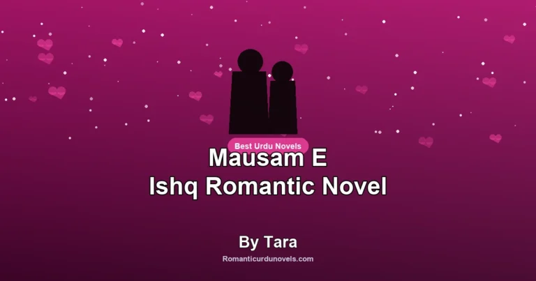 Mausam E Ishq Romantic Novel By Tara