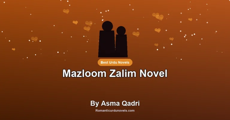 Mazloom Zalim Novel By Asma Qadri
