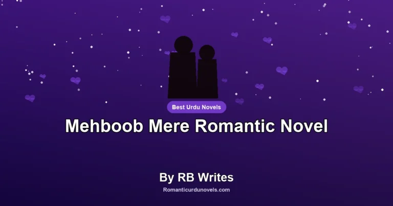 Mehboob Mere Romantic Novel By RB Writes