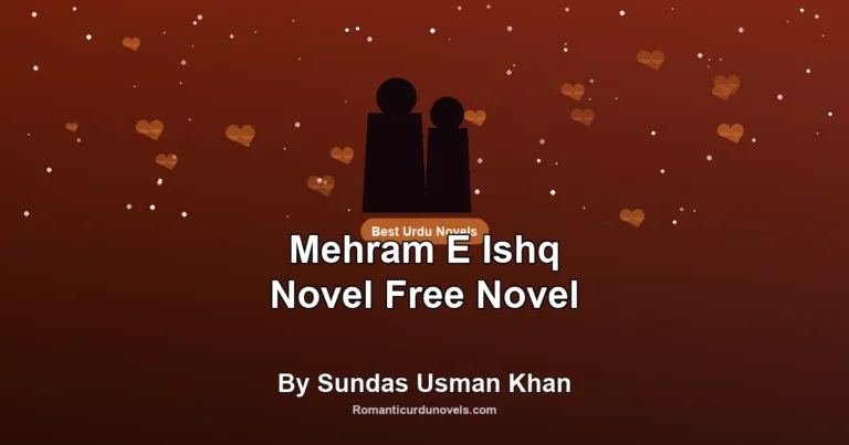 Mehram E Ishq Novel Free Novel By Sundas Usman Khan