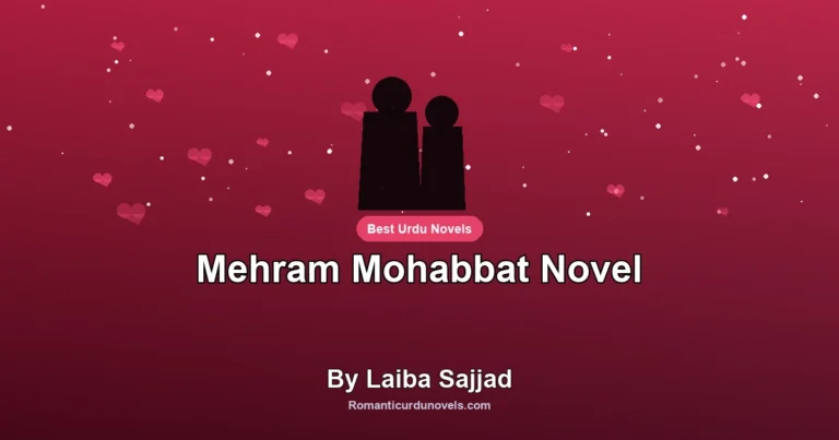 Mehram Mohabbat Novel By Laiba Sajjad