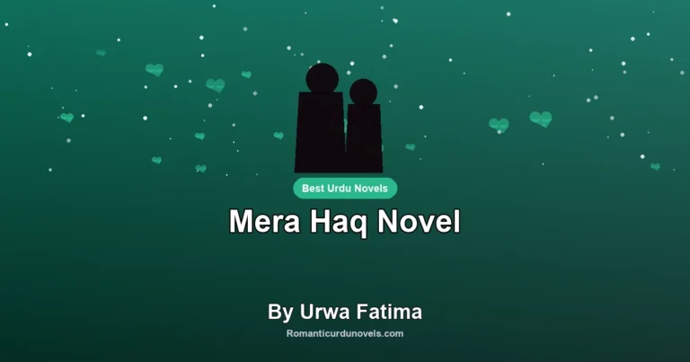 Mera Haq Novel By Urwa Fatima