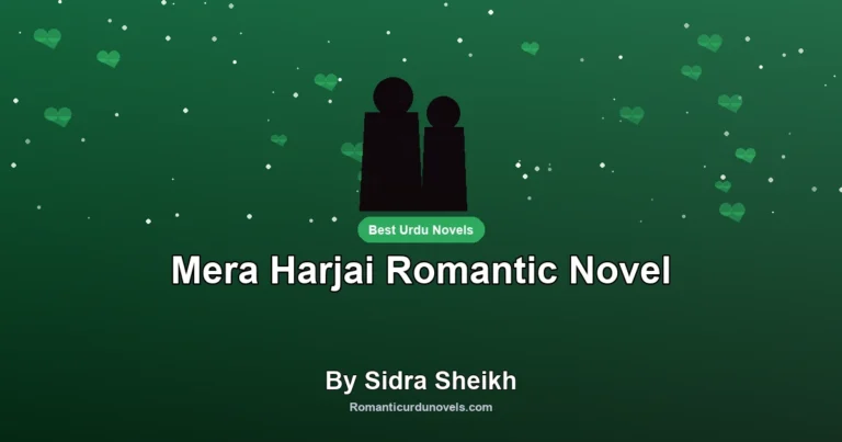 Mera Harjai Romantic Novel By Sidra Sheikh