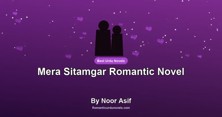 Mera Sitamgar Romantic Novel By Noor Asif