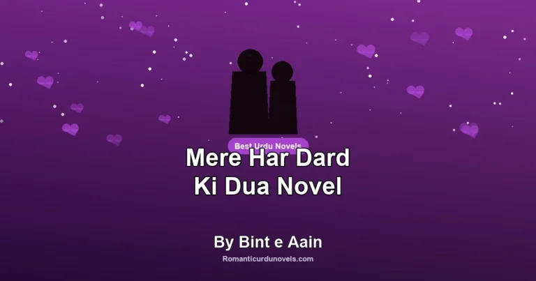 Mere Har Dard Ki Dua Novel By Bint e Aain