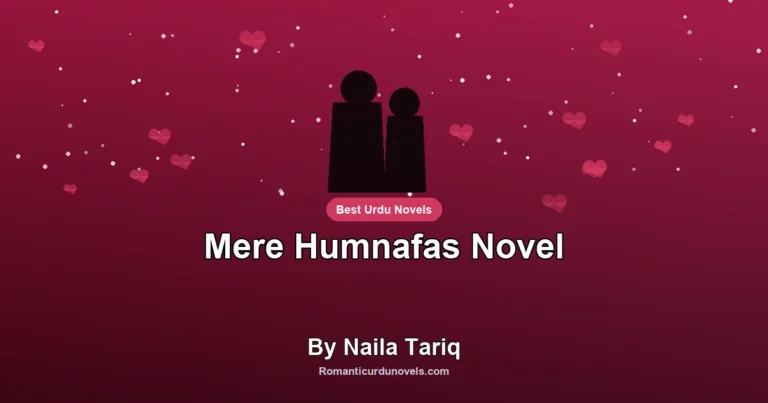 Mere Humnafas Novel By Naila Tariq