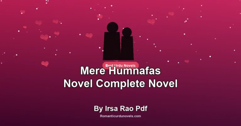 Mere Humnafas Novel Complete Novel By Irsa Rao Pdf