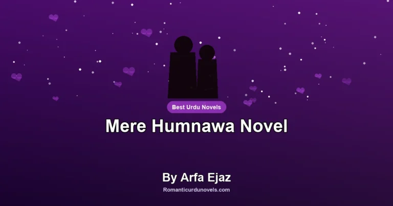 Mere Humnawa Novel By Arfa Ejaz