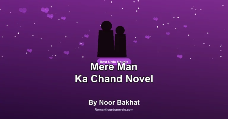 Mere Man Ka Chand Novel By Noor Bakhat