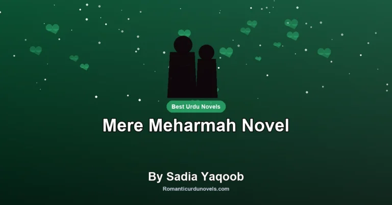 Mere Meharmah Novel By Sadia Yaqoob