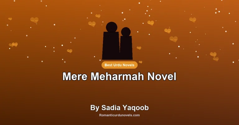 Mere Meharmah Novel By Sadia Yaqoob