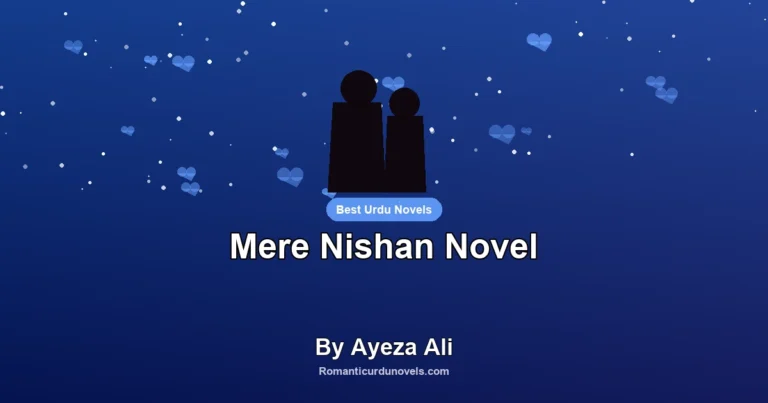 Mere Nishan Novel By Ayeza Ali