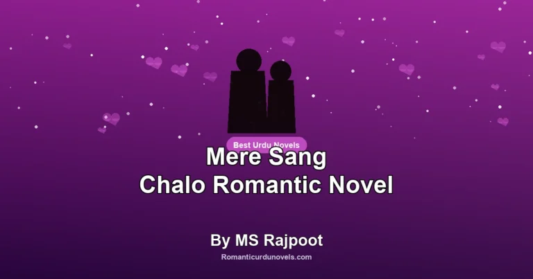 Mere Sang Chalo Romantic Novel By MS Rajpoot