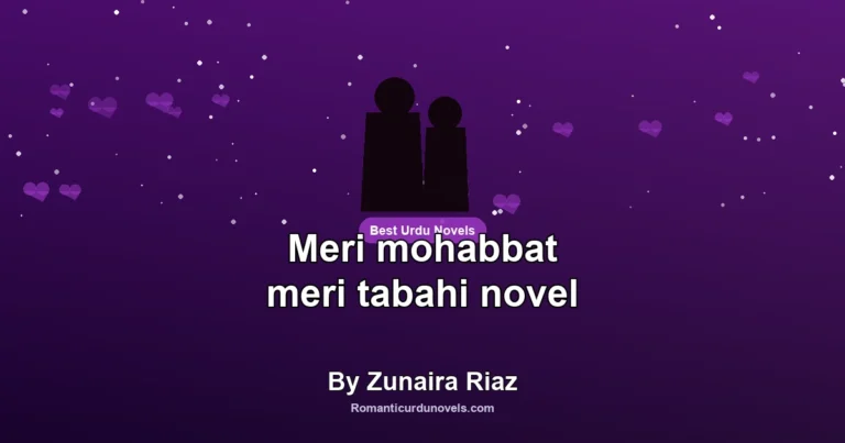 Meri mohabbat meri tabahi novel By Zunaira Riaz