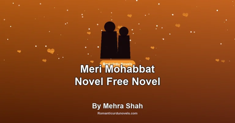 Meri Mohabbat Novel Free Novel By Mehra Shah