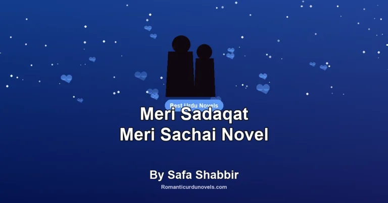 Meri Sadaqat Meri Sachai Novel By Safa Shabbir