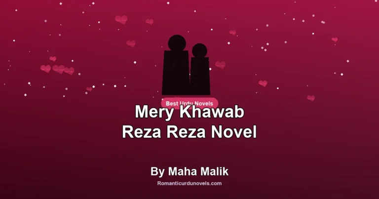 Mery Khawab Reza Reza Novel By Maha Malik