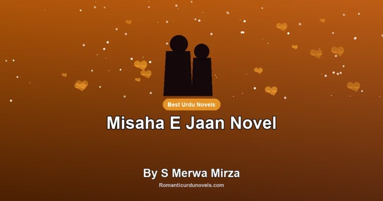 Misaha E Jaan Novel By S Merwa Mirza