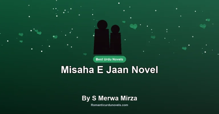 Misaha E Jaan Novel By S Merwa Mirza