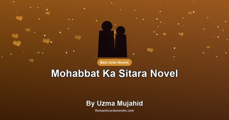 Mohabbat Ka Sitara Novel By Uzma Mujahid