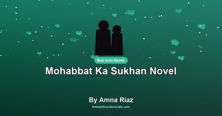 Mohabbat Ka Sukhan Novel By Amna Riaz