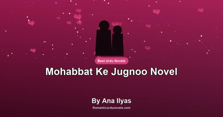 Mohabbat Ke Jugnoo Novel By Ana Ilyas