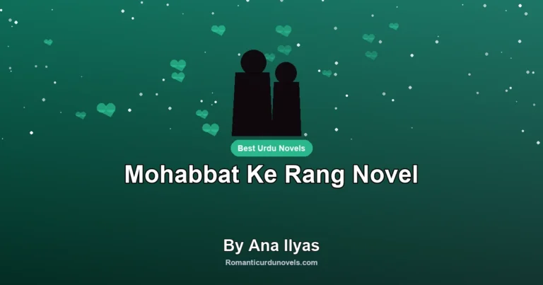 Mohabbat Ke Rang Novel By Ana Ilyas