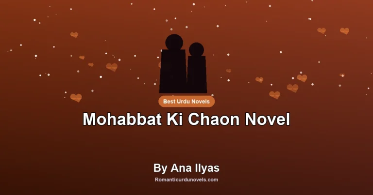 Mohabbat Ki Chaon Novel By Ana Ilyas
