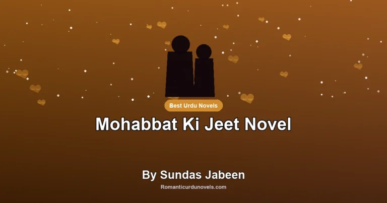 Mohabbat Ki Jeet Novel By Sundas Jabeen