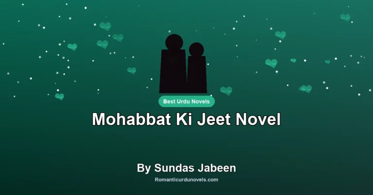 Mohabbat Ki Jeet Novel By Sundas Jabeen