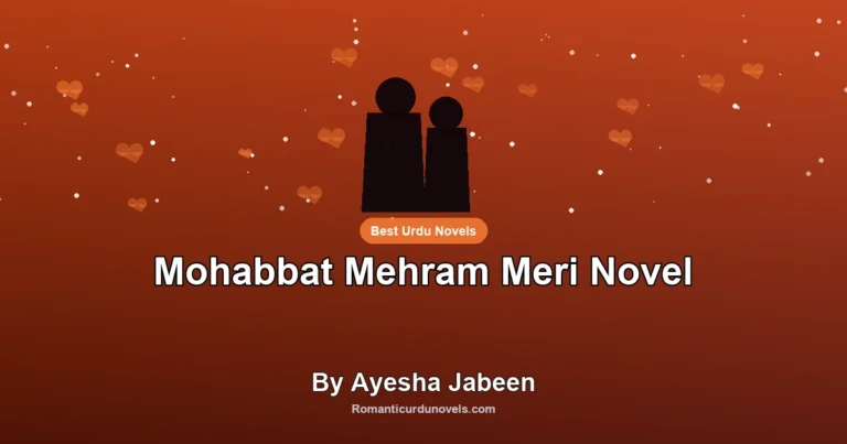 Mohabbat Mehram Meri Novel By Ayesha Jabeen